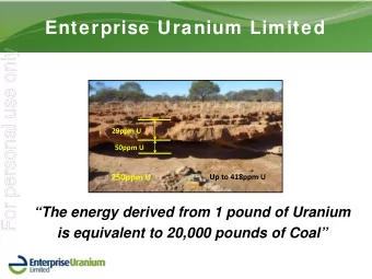 For personal use only 29ppm U 50ppm U 250ppm U  Up to 418ppm U  The energy derived from 1 pound
