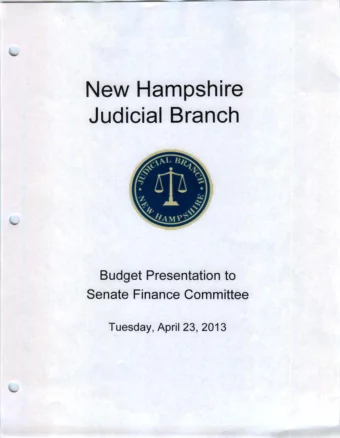 New Hampshire  Judicial Branch  Budget Presentation to  Senate Finance Committee Tuesday, April 23,