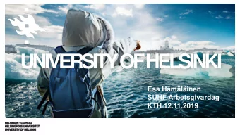UNIVERSITY OF HELSINKI  Esa Hmlinen  SUHF Arbetsgivardag  KTH 12.11.2019  FINNISH HIGHER