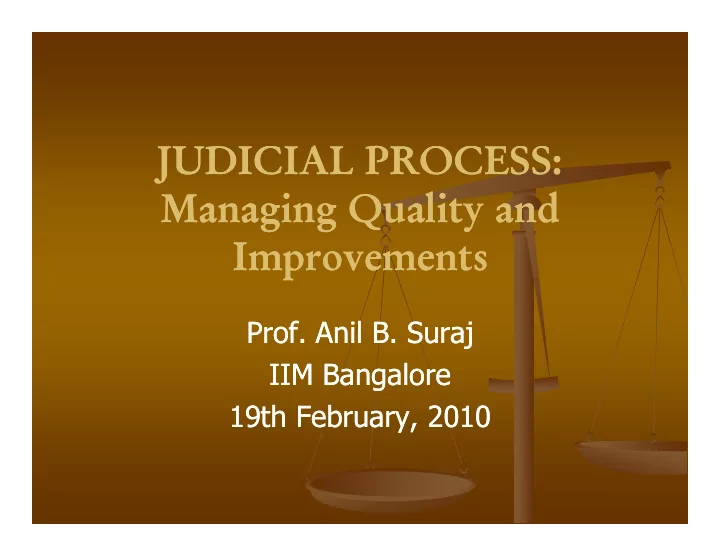 judicial process judicial process managing quality and