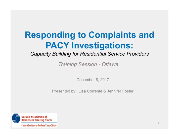 responding to complaints and pacy investigations
