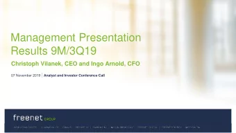Management Presentation  Results 9M/3Q19  Christoph Vilanek, CEO and Ingo Arnold, CFO 07 November