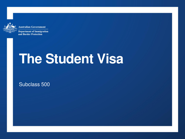 the student visa