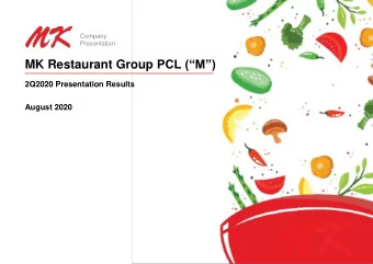 MK Restaurant Group PCL (M) 2 Q2020 Presentation Results  August 2020  Agenda  Company