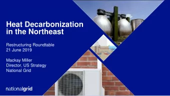 in the Northeast  Restructuring Roundtable  21 June 2019  Mackay Miller  Director, US Strategy