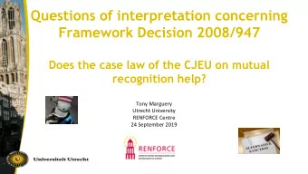 Questions of interpretation concerning  Framework Decision 2008/947  Does the case law of the CJEU