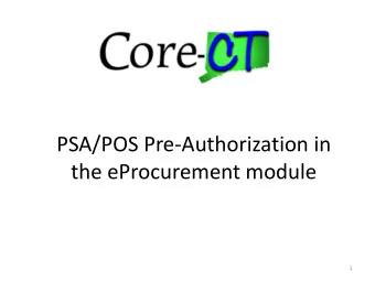 the eProcurement module  1  Creating a PSA over $20,000  2  Certain Fields Default based on User