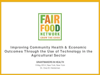 Improving Community Health &amp;  Economic  Outcomes Through the Use of Technology in the
