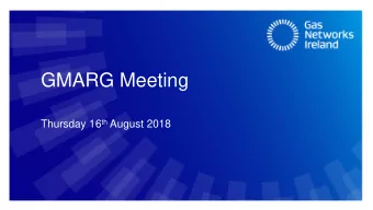GMARG Meeting Thursday 16 th August 2018  Todays Agenda  Todays Agenda  1.  Introduction
