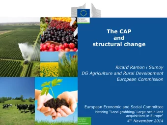 Ricard Ramon i Sumoy  DG Agriculture and Rural Development  European Commission  European Economic