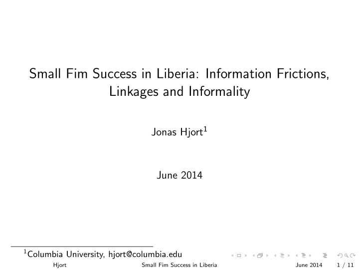 small fim success in liberia information frictions