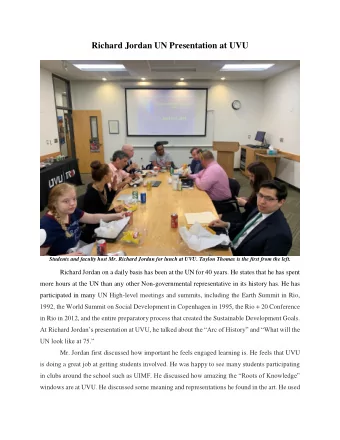 Richard Jordan UN Presentation at UVU  Students and faculty host Mr. Richard Jordan for lunch at