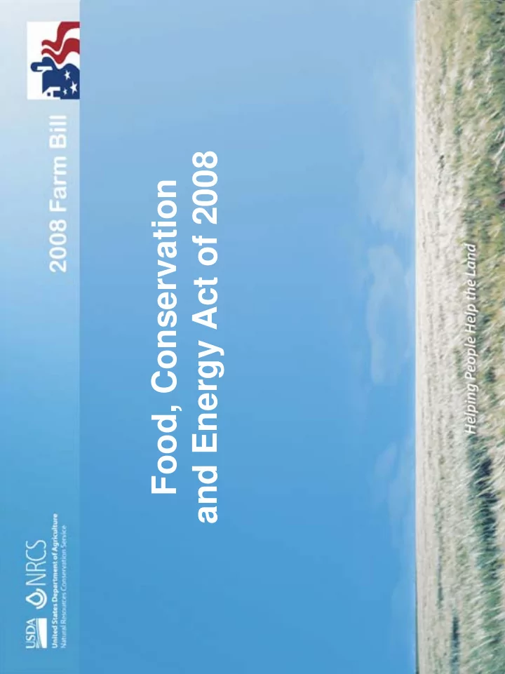 and energy act of 2008 food conservation environmental