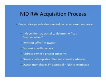 NID RW Acquisition Process  Project design indicates needed parcel or easement areas:
