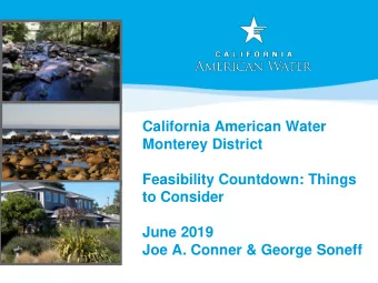 Monterey District  Feasibility Countdown: Things  to Consider  June 2019  Joe A. Conner &amp;