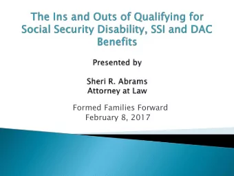 Formed Families Forward  February 8, 2017  Practicing Social Security Disability Law,  Estate
