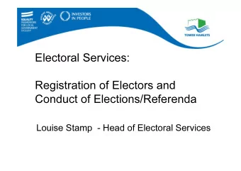 Electoral Services:  Registration of Electors and  Conduct of Elections/Referenda  Louise Stamp  -
