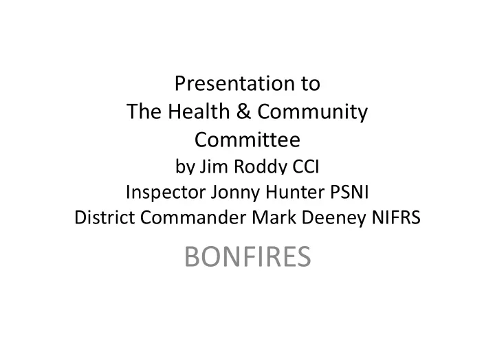 bonfires meenan park site