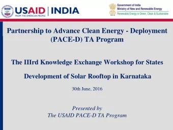 Partnership to Advance Clean Energy - Deployment  (PACE-D) TA Program  The IIIrd Knowledge Exchange