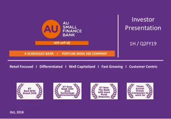 Presentation  1H / Q2FY19  A SCHEDULED BANK    I     FORTUNE INDIA 500 COMPANY  Retail Focused   I