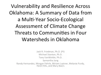 Vulnerability and Resilience Across  Oklahoma: A Summary of Data from  a Mul&lt;-Year