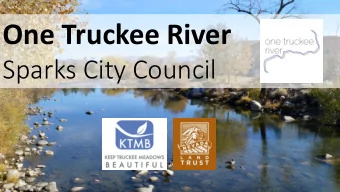 One Truckee River  Sparks City Council  What is the One Truckee River initiative?  Working together
