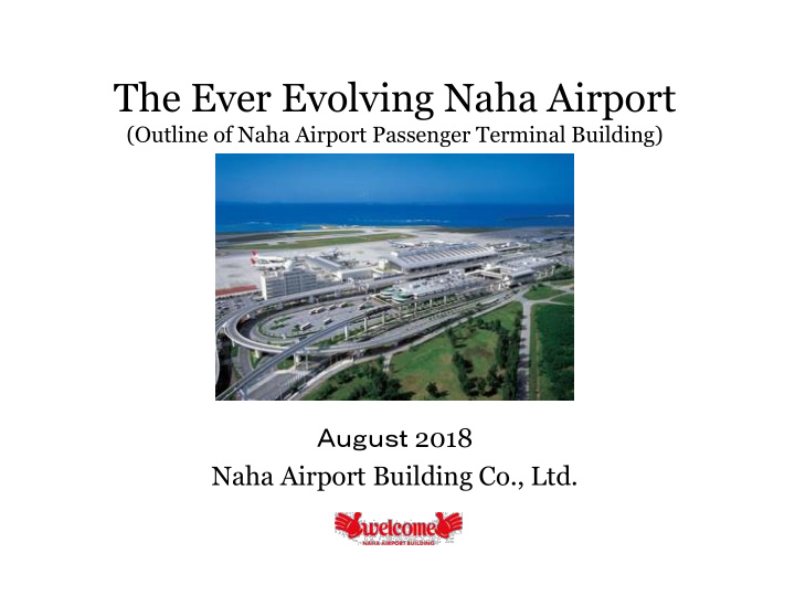 the ever evolving naha airport