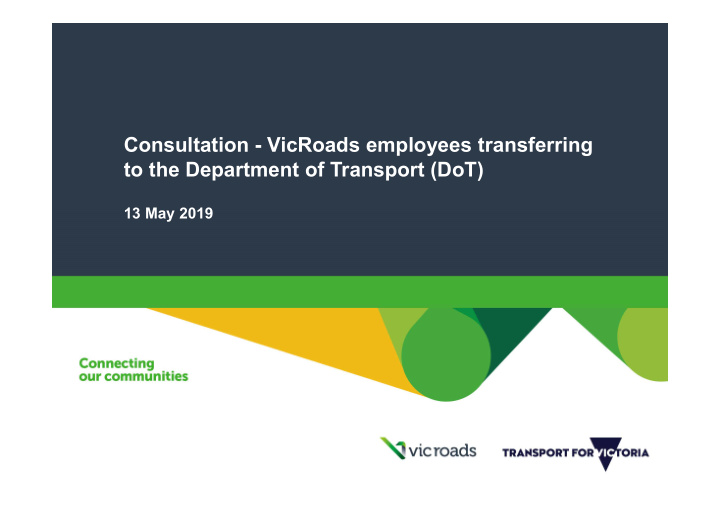 consultation vicroads employees transferring to the