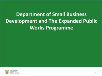 1  OVERVIEW OF PRESENTATION  1.  Mandate of the Department of Small Business Development (DSBD)  2.