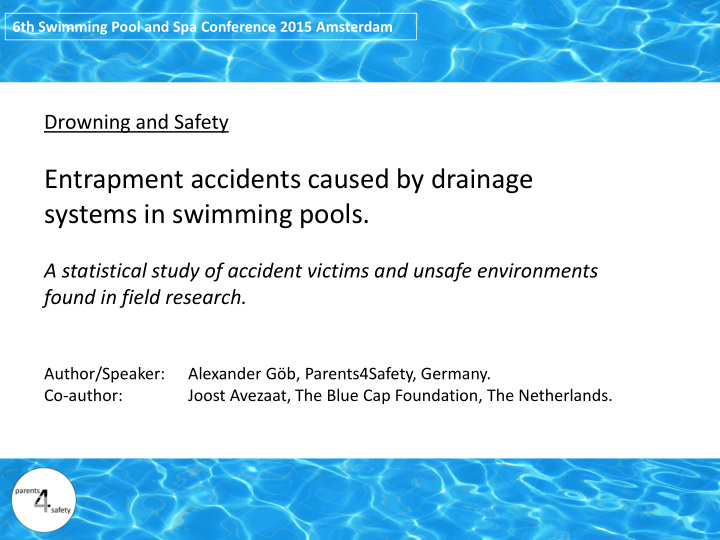 entrapment accidents caused by drainage systems in