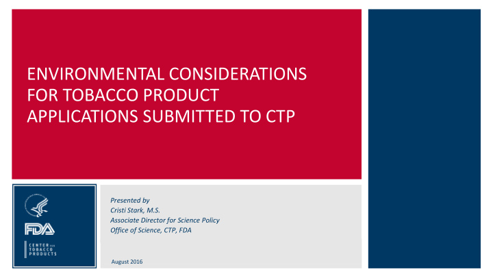 environmental considerations for tobacco product