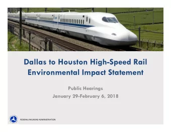 Dallas to Houston High-Speed Rail  Environmental Impact Statement  Public Hearings  January