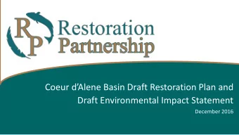 Coeur dAlene Basin Draft Restoration Plan and  Draft Environmental Impact Statement  December