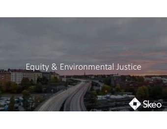 Equity &amp; Environmental Justice  Welcome  Matt Robbie  Vernice Miller-Travis  Aaron Mair  Senior