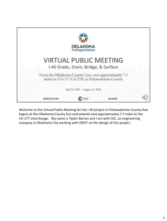 VIRTUAL PUBLIC MEETING  I-40 Grade, Drain, Bridge, &amp; Surface  Welcome to the Virtual Public