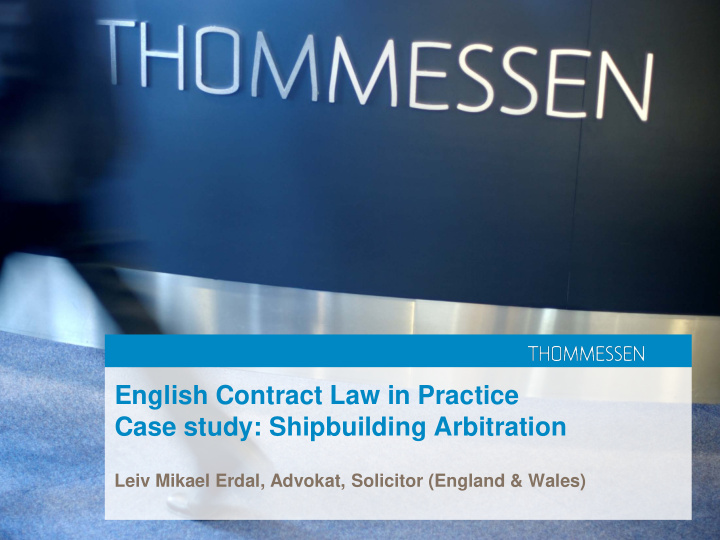 english contract law in practice case study shipbuilding