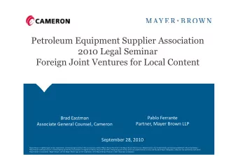 Petroleum Equipment Supplier Association  2010 Legal Seminar  Foreign Joint Ventures for Local