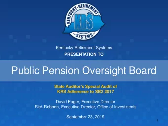 Public Pension Oversight Board  State Auditors Special Audit of  KRS Adherence to SB2 2017