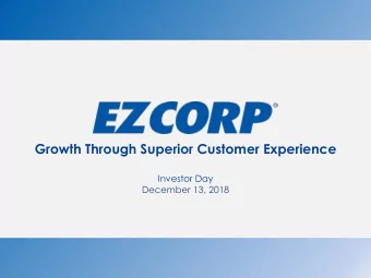 Growth Through Superior Customer Experience  Investor Day  December 13, 2018  Preliminary