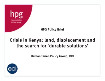 Crisis in Kenya: land, displacement and  Crisis in Kenya: land, displacement and  the search for