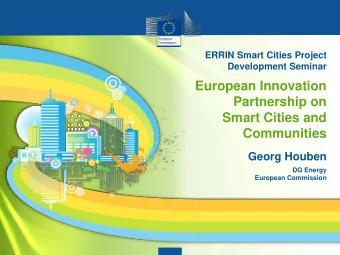 Smart Cities and  Communities  Georg Houben  DG Energy  European Commission  Information Day on