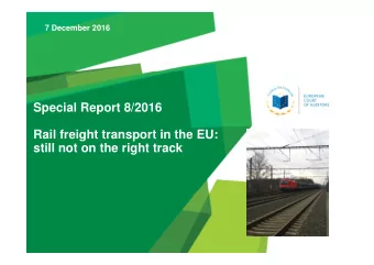 Special Report 8/2016  Rail freight transport in the EU:  still not on the right track  Table of