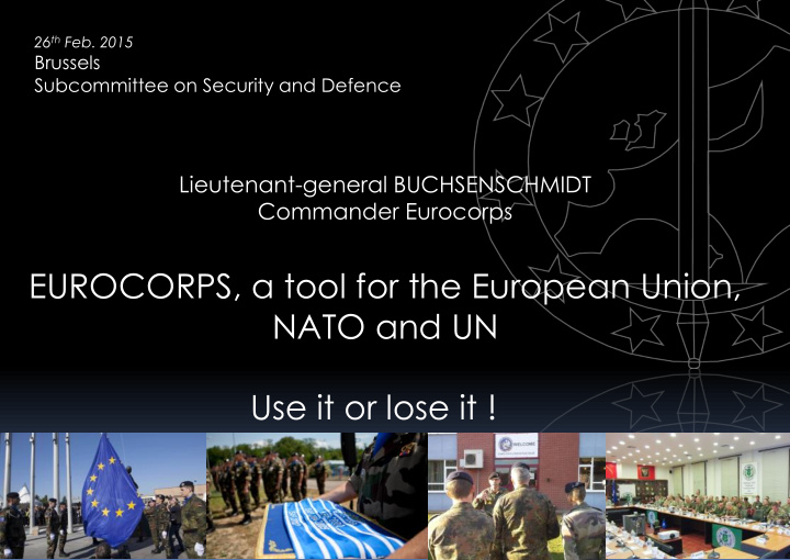eurocorps a tool for the european union nato and un use