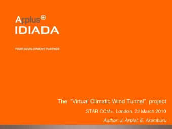 The  Virtual Climatic Wind Tunnel  project  STAR CCM+, London, 22 March 2010  Author: J.