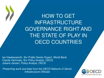OECD COUNTRIES  Ian Hawkesworth, Snr Public Sector Expert, World Bank  Camila Vammale, Snr Policy
