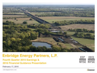 Enbridge Energy Partners, L.P.  Fourth Quarter 2015 Earnings &amp;  2016 Financial Guidance