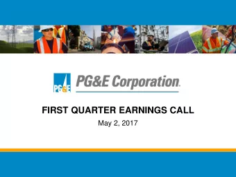 FIRST QUARTER EARNINGS CALL  May 2, 2017  Forward Looking Statements This slide presentation