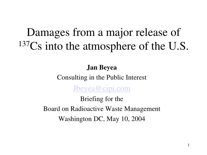 damages from a major release of 137 cs into the