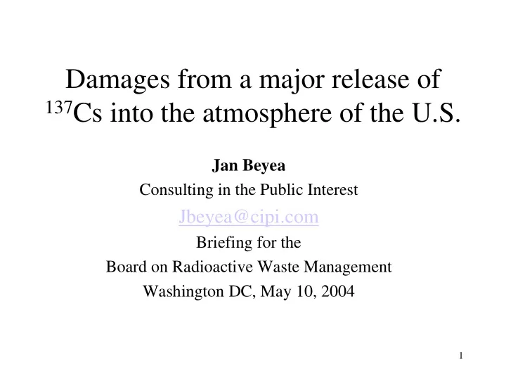 damages from a major release of 137 cs into the