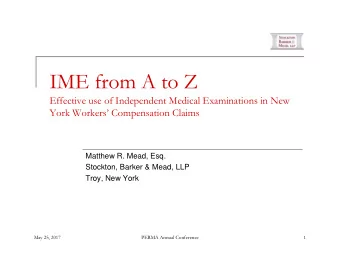 IME from A to Z  Effective use of Independent Medical Examinations in New  York Workers